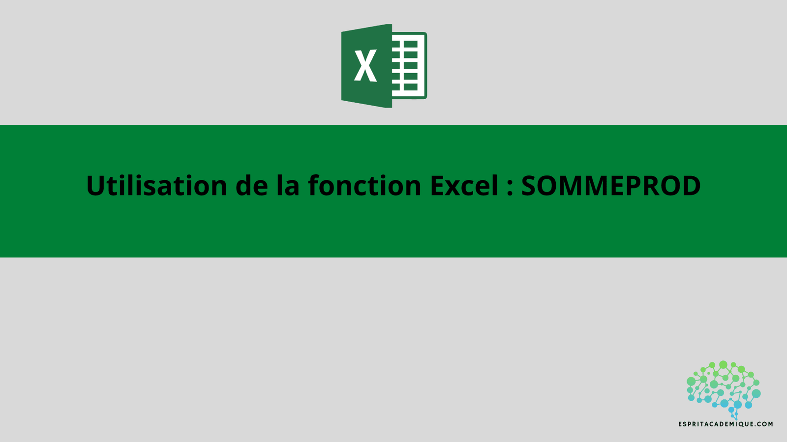 Utilisation De La Fonction Excel SOMMEPROD Espritacademique