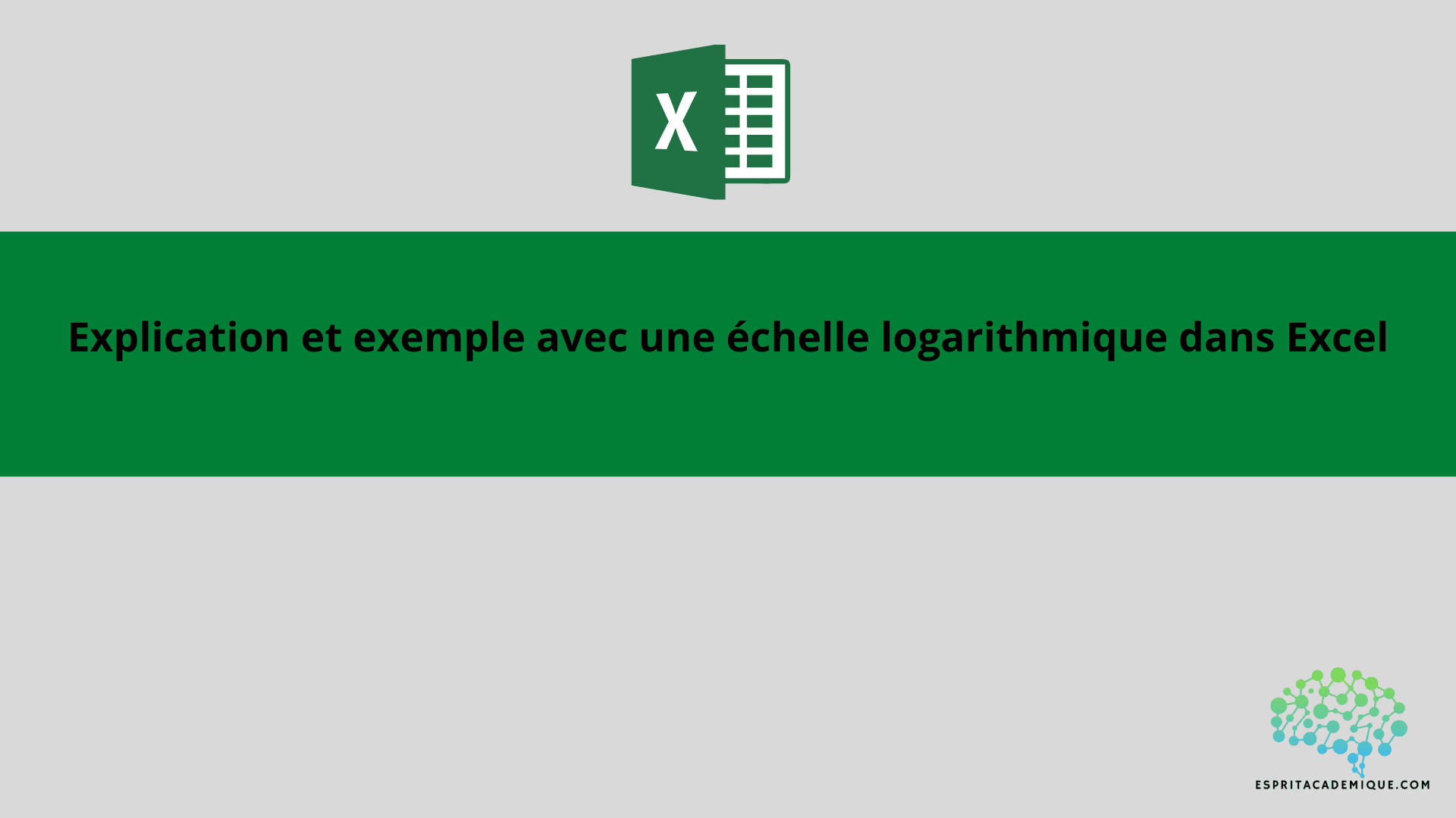 Explication et exemple avec une échelle logarithmique dans Excel ...