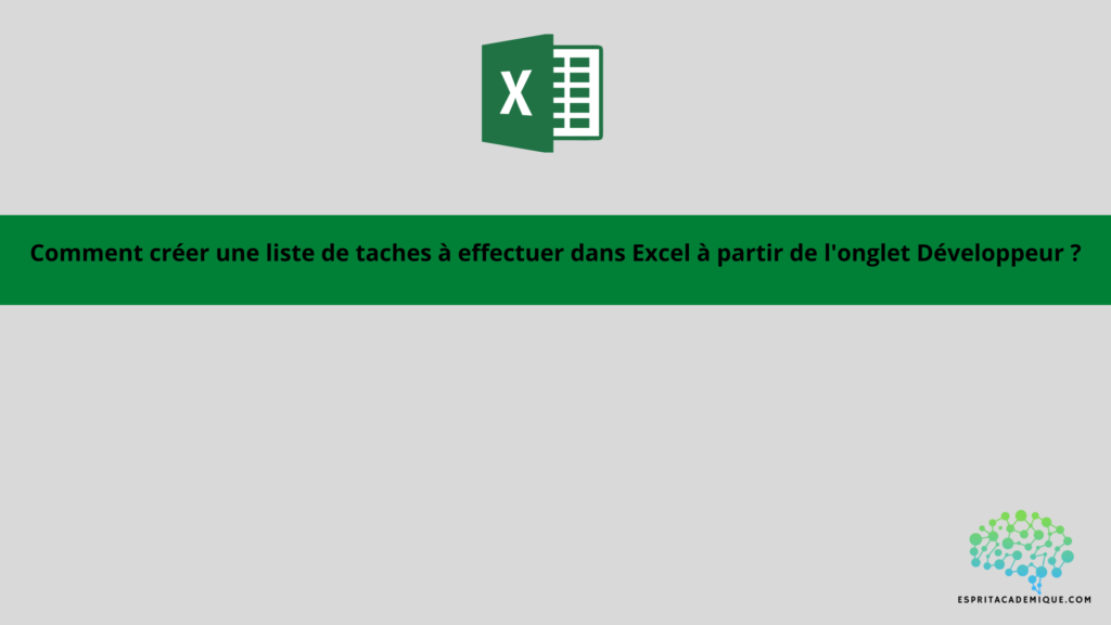 Comment créer une liste de taches à effectuer dans Excel à partir de l’onglet Développeur ?