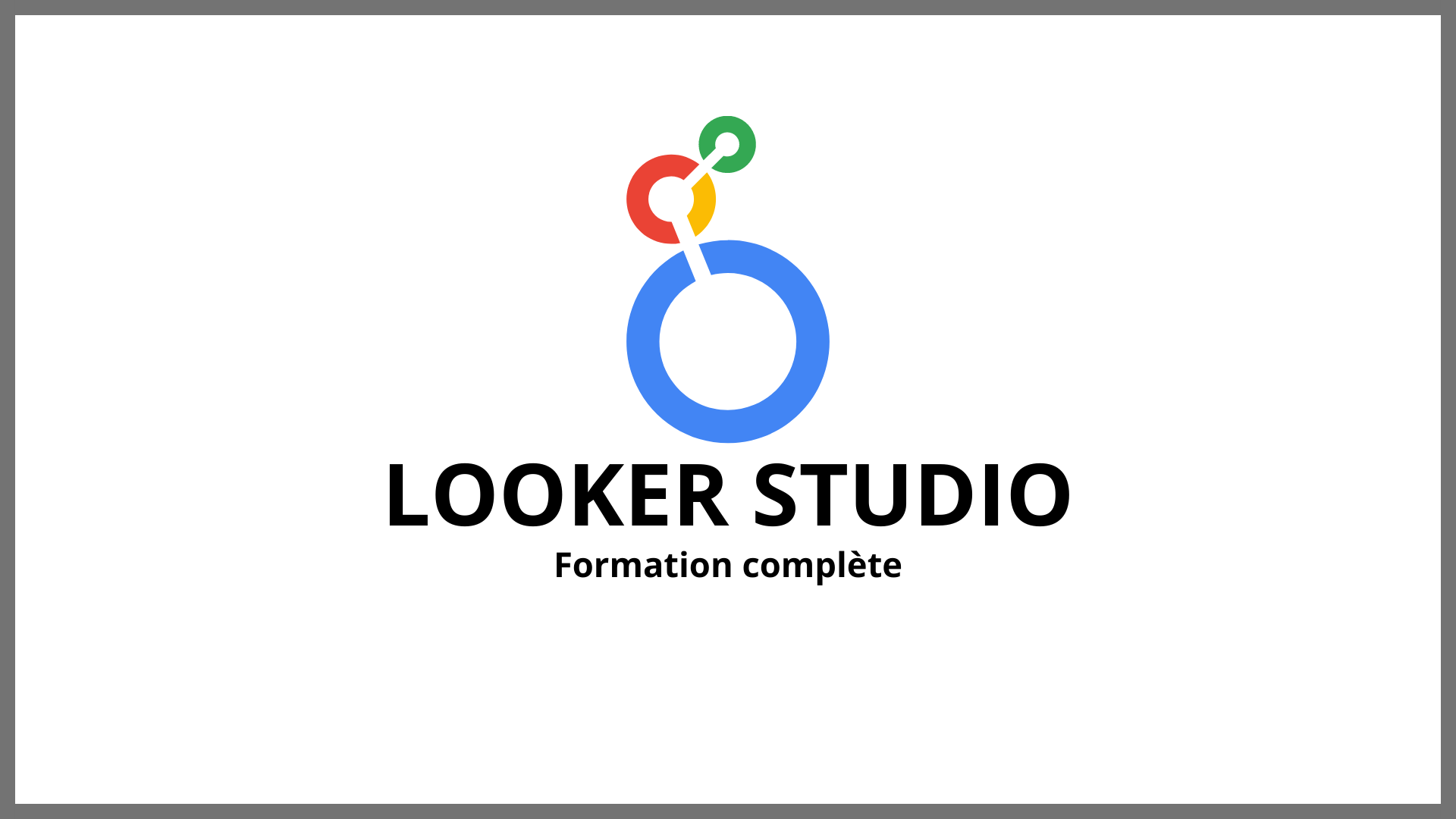 looker studio formation complete en ligne google data studio