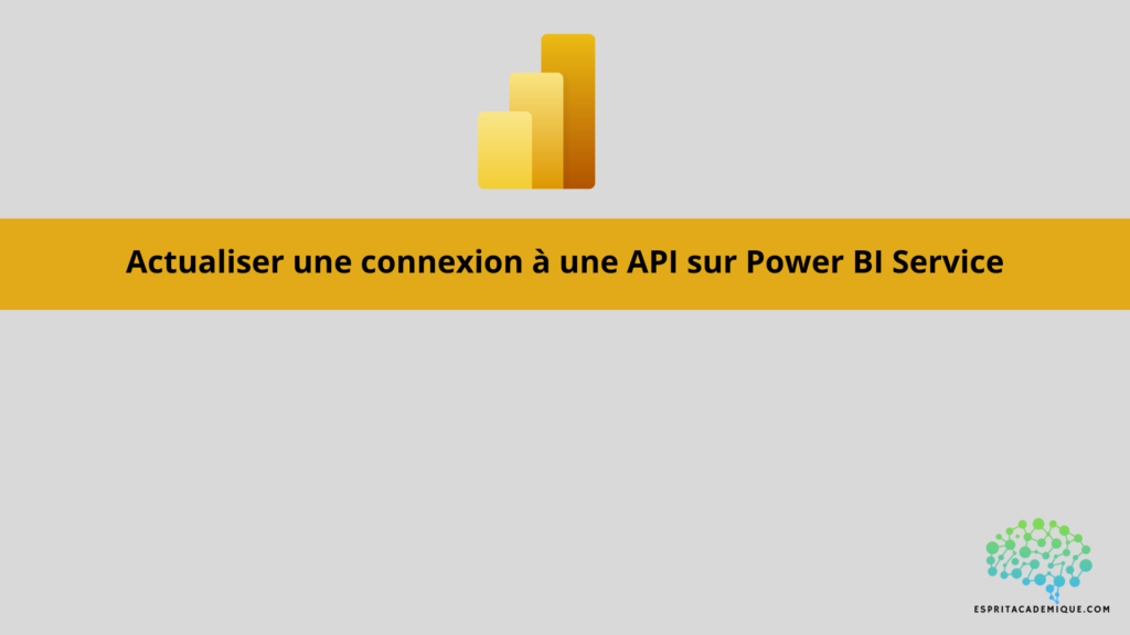 Actualiser une connexion à une API sur Power BI Service