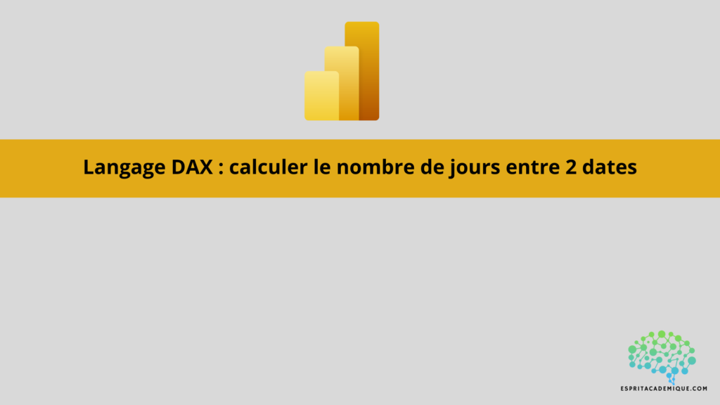 Power BI langage DAX : calculer le nombre de jours entre 2 dates
