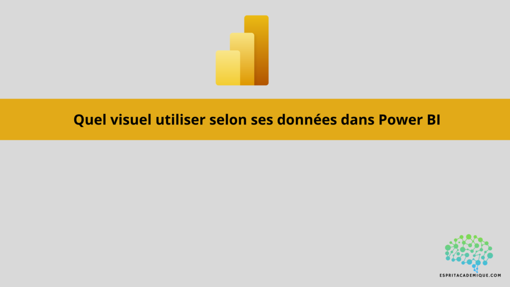 Quel visuel utiliser selon ses données dans Power BI