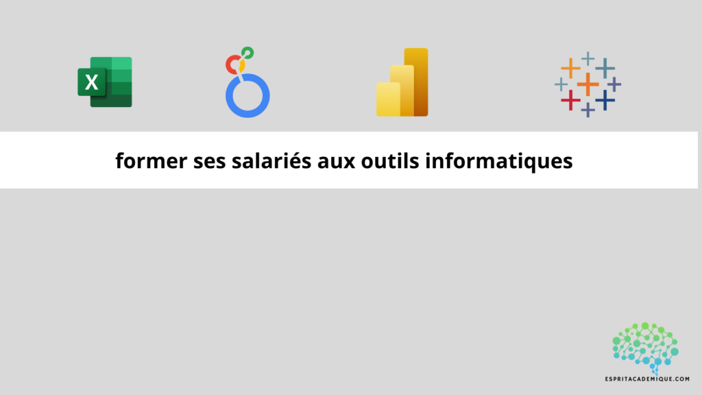 former ses salariés aux outils informatiques